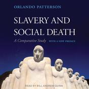 Slavery and Social Death by  Orlando Patterson audiobook