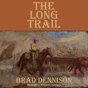 The Long Trail by  Brad Dennison audiobook