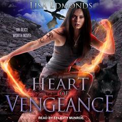 Heart of Vengeance by Lisa Edmonds audiobook