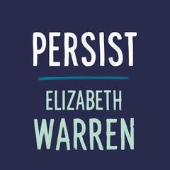 Persist by Elizabeth Warren audiobook
