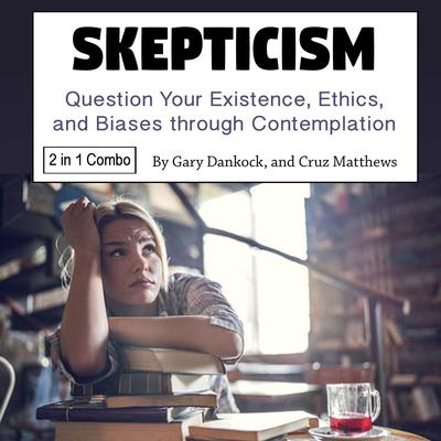 Skepticism by Gary Dankock audiobook