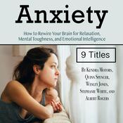Anxiety by  Albert Rogers audiobook