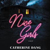 Nice Girls by  Catherine Dang audiobook
