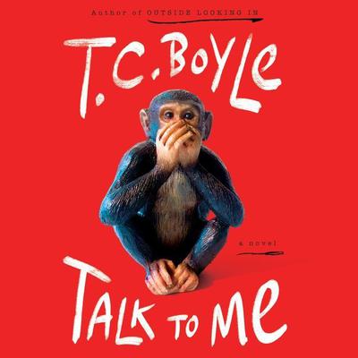 Talk to Me by T. C. Boyle audiobook