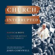 Church, Interrupted by  John Cornwell audiobook
