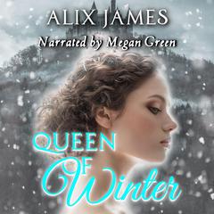 Queen of Winter by Alix James audiobook