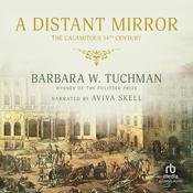 A Distant Mirror by  Barbara W. Tuchman audiobook
