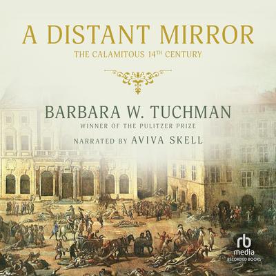 A Distant Mirror by Barbara W. Tuchman audiobook