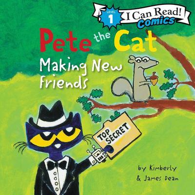 Pete the Cat: Making New Friends by James Dean audiobook