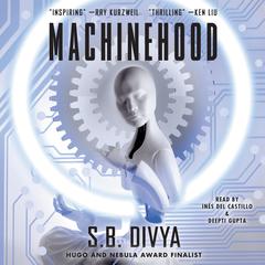 Machinehood by S. B. Divya audiobook