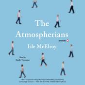 The Atmospherians by  Alex McElroy audiobook