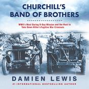 Churchill's Band of Brothers by  Damien Lewis audiobook