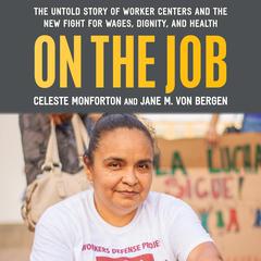 On the Job by Celeste Monforton audiobook