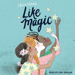 Like Magic by Elaine Vickers audiobook