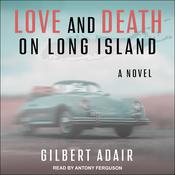 Love and Death on Long Island by  Gilbert Adair audiobook