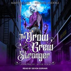 The Drow Grew Stronger by Martha Carr audiobook