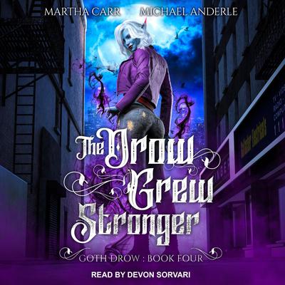 The Drow Grew Stronger by Martha Carr audiobook