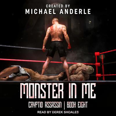 Monster In Me by Michael Anderle audiobook