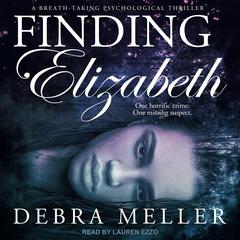 Finding Elizabeth by Debra Meller audiobook