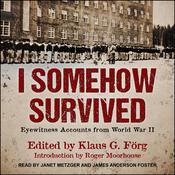 I Somehow Survived by  Klaus G. Forg audiobook
