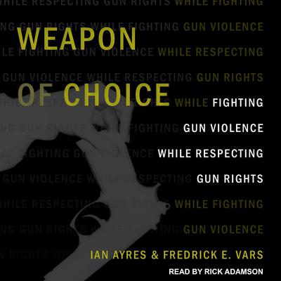Weapon of Choice by Ian Ayers audiobook