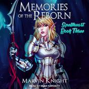 Memories of the Reborn by  Marvin Whiteknight audiobook