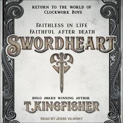 Swordheart by T. Kingfisher audiobook