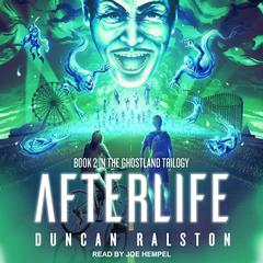 Afterlife by Duncan Ralston audiobook