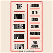 The World Turned Upside Down by  Yang Jisheng audiobook