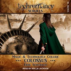 Techromancy Scrolls by Erik Schubach audiobook