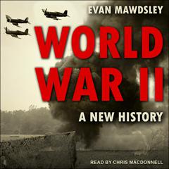World War II by Evan Mawdsley audiobook