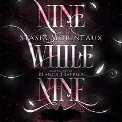 Nine While Nine by Stasia Morineaux audiobook