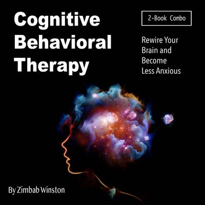 Cognitive Behavioral Therapy by Zimbab Winston audiobook