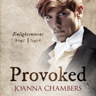Provoked by Joanna Chambers audiobook
