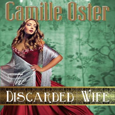 The Discarded Wife by Camille Oster audiobook