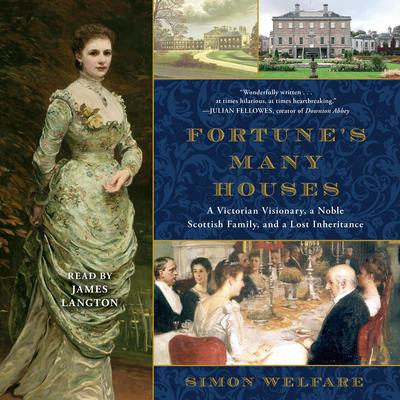 Fortune's Many Houses by Simon Welfare audiobook