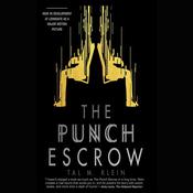 The Punch Escrow by  Tal M. Klein audiobook