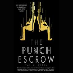 The Punch Escrow by Tal M. Klein audiobook