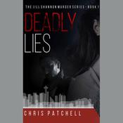 Deadly Lies by  Chris Patchell audiobook