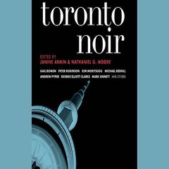 Toronto Noir by Janine Armin  audiobook