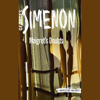 Maigret's Doubts by Georges Simenon audiobook