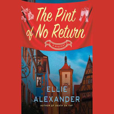 The Pint of No Return by Ellie Alexander audiobook