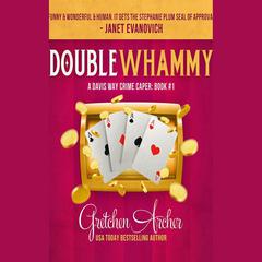 Double Whammy by Gretchen Archer audiobook