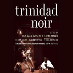 Trinidad Noir by Jeanne Mason audiobook