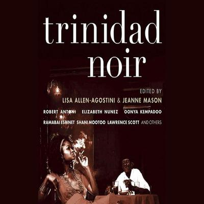 Trinidad Noir by Jeanne Mason audiobook