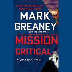 Mission Critical by Mark Greaney audiobook