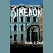 Maigret in Court by  Georges Simenon audiobook