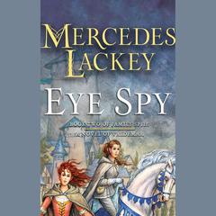 Eye Spy by Mercedes Lackey audiobook