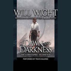 Of Dawn and Darkness by Will Wight audiobook
