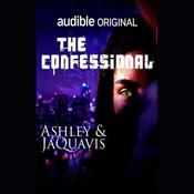 The Confessional by  Ashley & JaQuavis audiobook